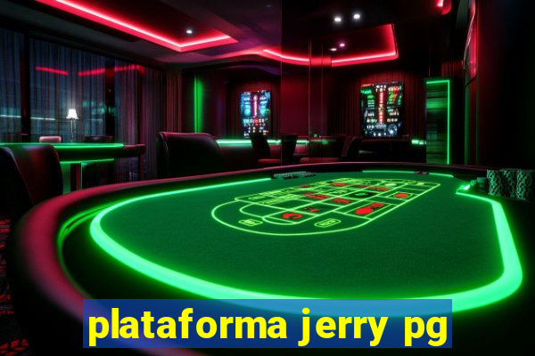 plataforma jerry pg